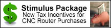 Stimulus Package Tax Incentives for CNC Router Purchases
